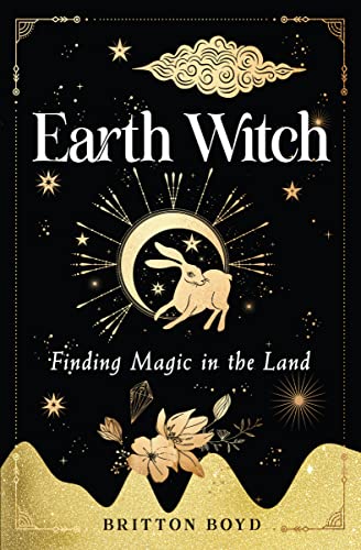 Earth Witch Finding Magic in the Land