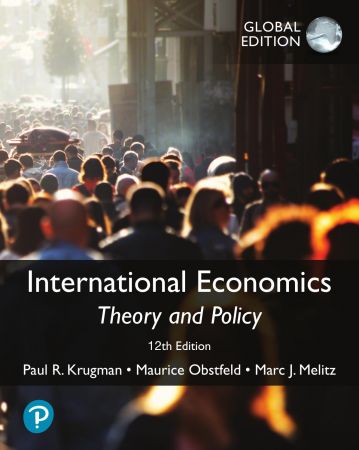 International Economics Theory and Policy, Global Edition, 12th Edition