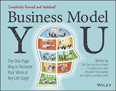 Business Model You The One-Page Way to Reinvent Your Work at Any Life Stage, 2nd Edition