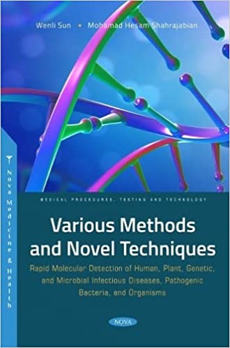 Various Methods and Novel Techniques Rapid Molecular Detection of Human, Plant, Genetic, and Microbial Infectious Diseases