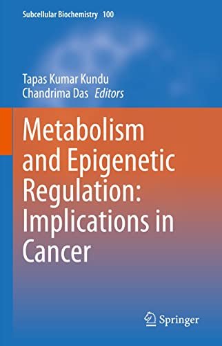 Metabolism and Epigenetic Regulation Implications in Cancer