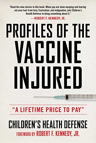 Profiles of the Vaccine-Injured A Lifetime Price to Pay