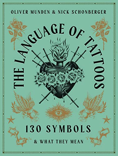 The Language of Tattoos 130 Symbols and What They Mean