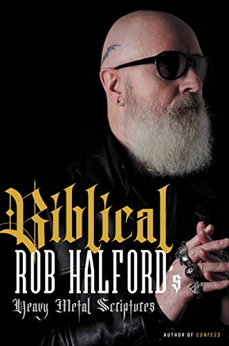 Biblical Rob Halford’s Heavy Metal Scriptures