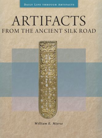 Artifacts from the Ancient Silk Road