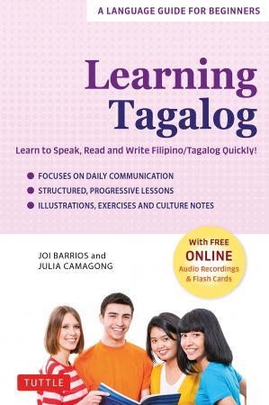 Learning Tagalog Learn to Speak, Read and Write FilipinoTagalog Quickly! (Free Online Audio & Flash Cards)