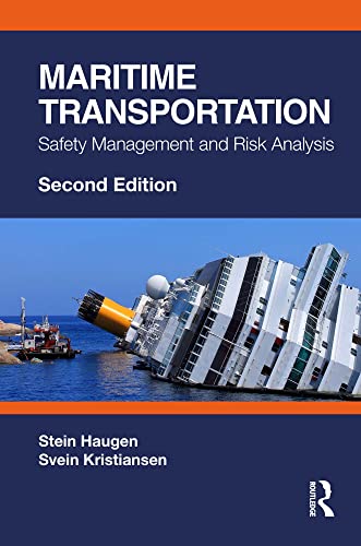 Maritime Transportation Safety Management and Risk Analysis, 2nd Edition