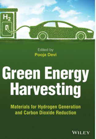 Green Energy Harvesting Materials for Hydrogen Generation and Carbon Dioxide Reduction