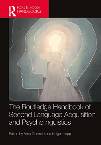 The Routledge Handbook of Second Language Acquisition and Psycholinguistics