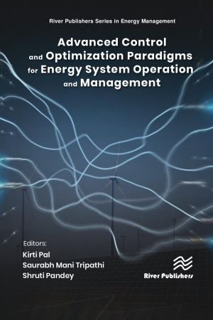 Advanced Control & Optimization Paradigms for Energy System Operation and Management