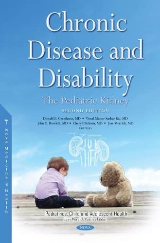 Chronic Disease and Disability The Pediatric Kidney