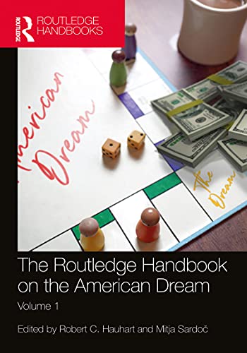 The Routledge Handbook on the American Dream Volume 1