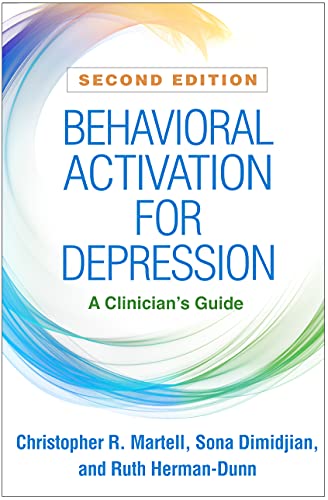 Behavioral Activation for Depression A Clinician’s Guide, 2nd Edition