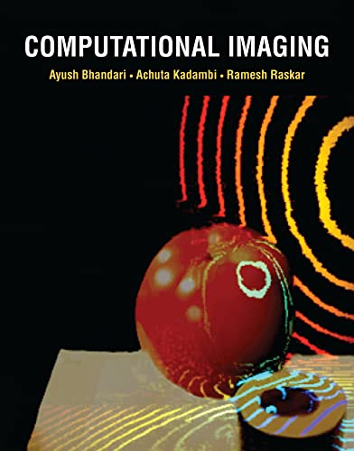 Computational Imaging (The MIT Press)