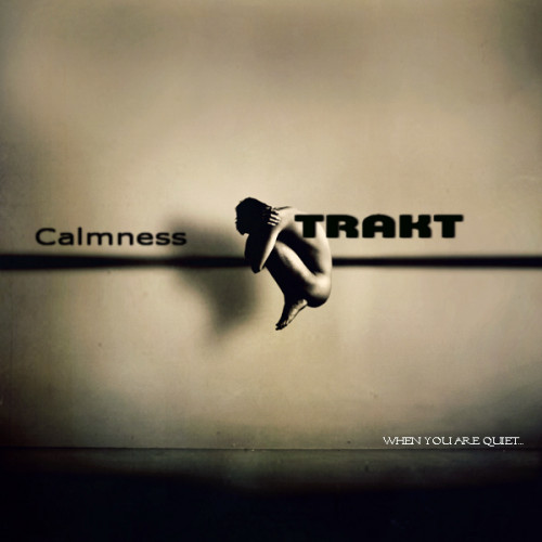 TRAKT - Calmness (2010)