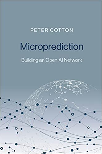 Microprediction Building an Open AI Network