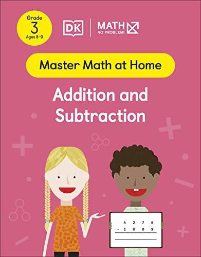 Math — No Problem! Addition and Subtraction, Grade 3 Ages 8-9