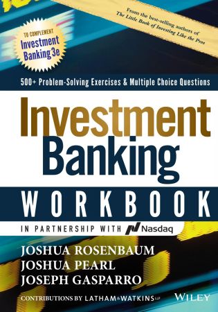Investment Banking Workbook 500+ Problem Solving Exercises & Multiple Choice Questions (Wiley Finance), 3rd Edition