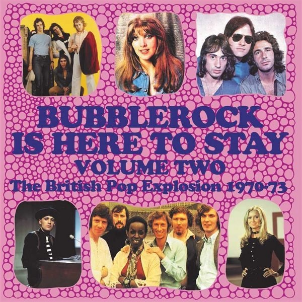 VA - Bubblerock Is Here to Stay Volume 2: The British Pop Explosion 1970-73 (2022) 3CD Lossless