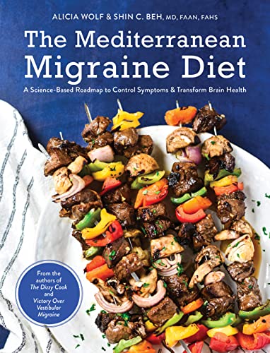 The Mediterranean Migraine Diet A Science-Based Roadmap to Control Symptoms and Transform Brain Health