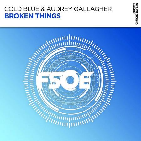 Cold Blue & Audrey Gallagher - Broken Things (2022)
