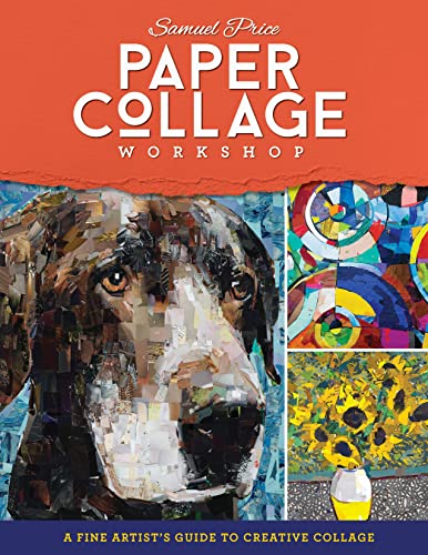 Paper Collage Workshop A fine artist's guide to creative collage (True EPUB)