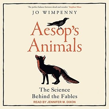 Aesop's Animals The Science Behind the Fables [Audiobook]