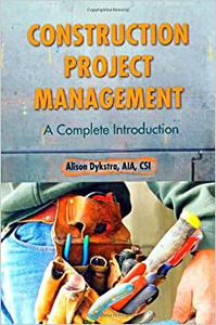 Construction Project Management A Complete Introduction