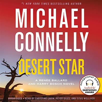 Desert Star A Harry Bosch Novel, Book 24, A Renée Ballard and Harry Bosch Novel, Book 5 [Audiobook]