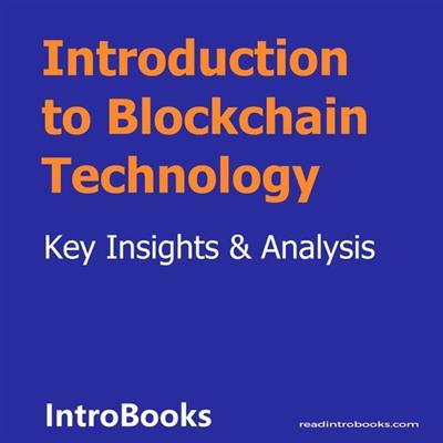 Introduction to Blockchain Technology by Introbooks