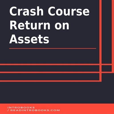 Crash Course Return On Assets