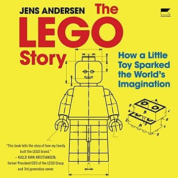 The LEGO Story How a Little Toy Sparked the World's Imagination [Audiobook]