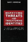 Identifying Threats and Threatening Identities The Social Construction of Realism and Liberalism