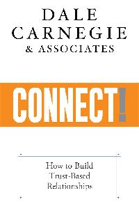 Connect! How to Build Trust-Based Relationships