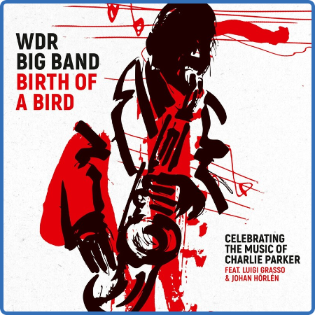 WDR Big Band - Birth of a Bird (2022)