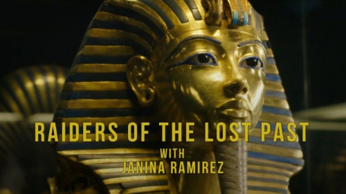 BBC - Raiders of the Lost Past Tutankhamun's Secrets (2022)