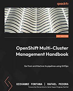 OpenShift Multi-Cluster Management Handbook