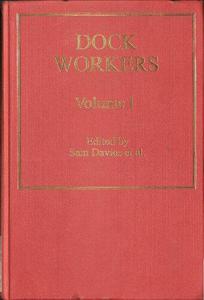 Dock Workers International Explorations in Comparative Labour History, 1790-1970 (International Explorations in Comparative La