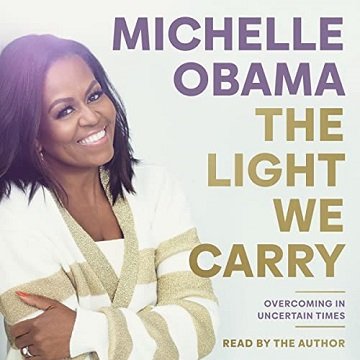 The Light We Carry Overcoming in Uncertain Times [Audiobook]