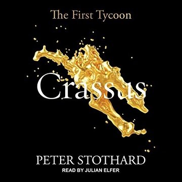 Crassus The First Tycoon [Audiobook]