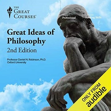 The Great Ideas of Philosophy, 2nd Edition [Audiobook]