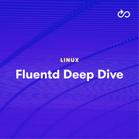 Acloud Guru - Fluentd Deep Dive