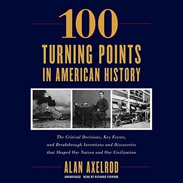 100 Turning Points in American History [Audiobook]