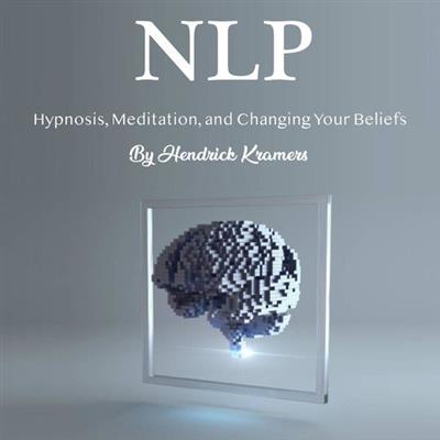 NLP Hypnosis, Meditation, and Changing Your Beliefs