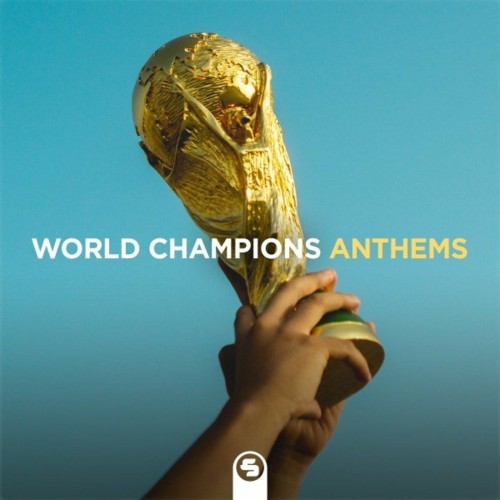 VA - World Champions Anthems (2022) (MP3)