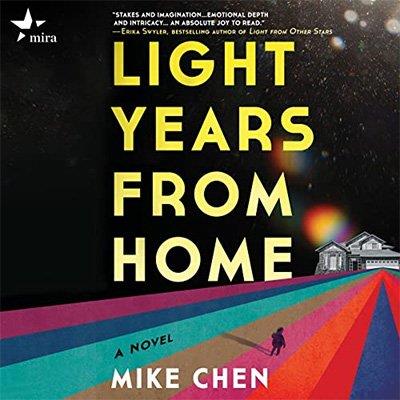 Light Years from Home A Novel (Audiobook)