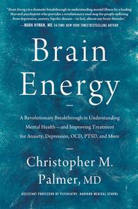 Brain Energy A Revolutionary Breakthrough in Understanding Mental Health