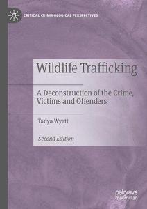 Wildlife Trafficking A Deconstruction of the Crime, Victims and Offenders