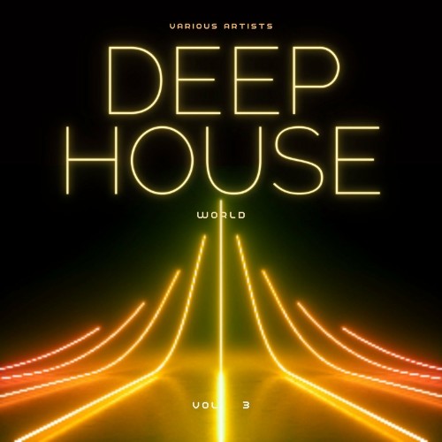 Deep-House World, Vol. 3 (2022)