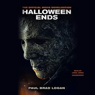 Halloween Ends The Official Movie Novelization [Audiobook]